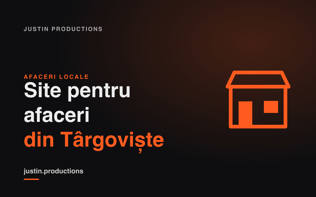 Cum arată un site bun pentru afacerile din Târgoviște, pe industrii